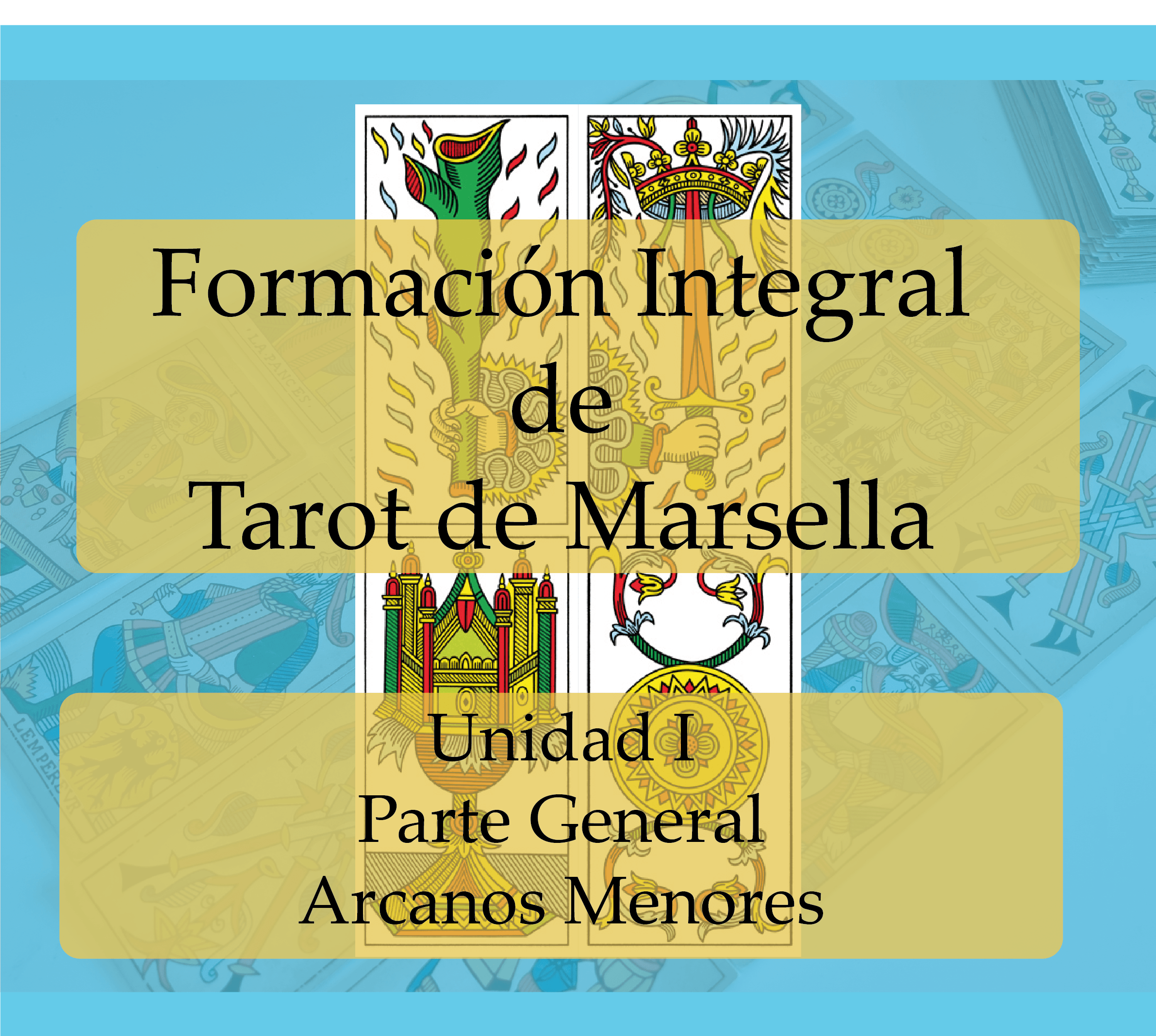 Formación Integral de Tarot de Marsella – Unidad I (Modo Offline)