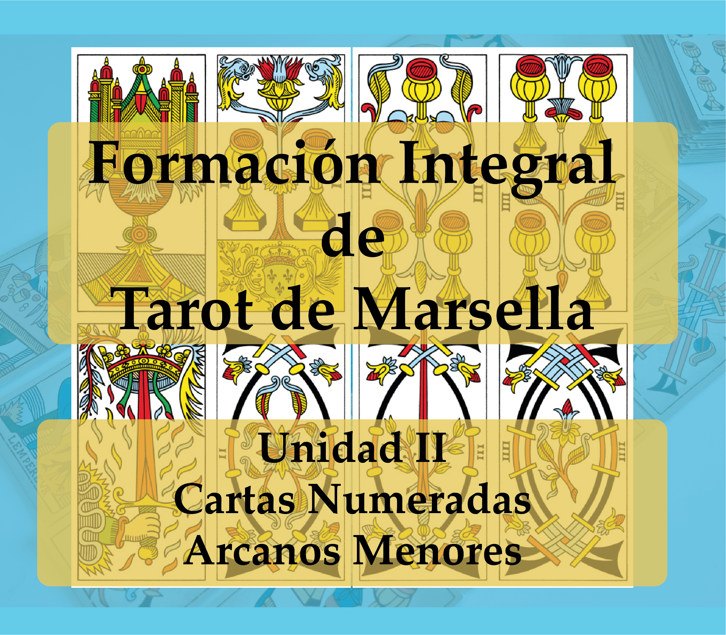 Formación Integral de Tarot de Marsella: Unidad II (offline)