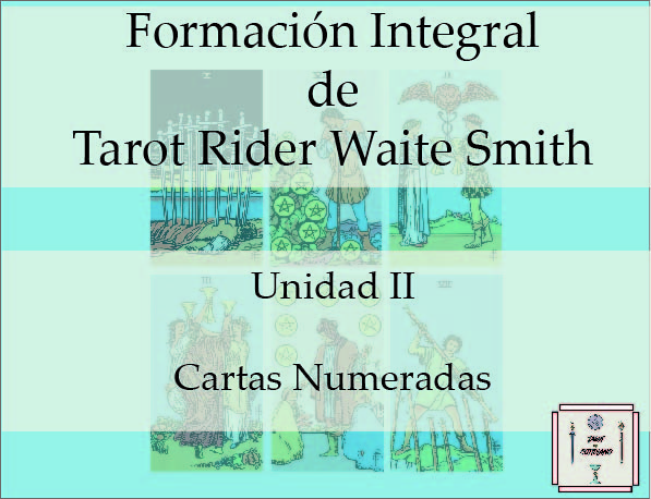 Formación Integral de Tarot Rider Waite Smith: Unidad II (offline)