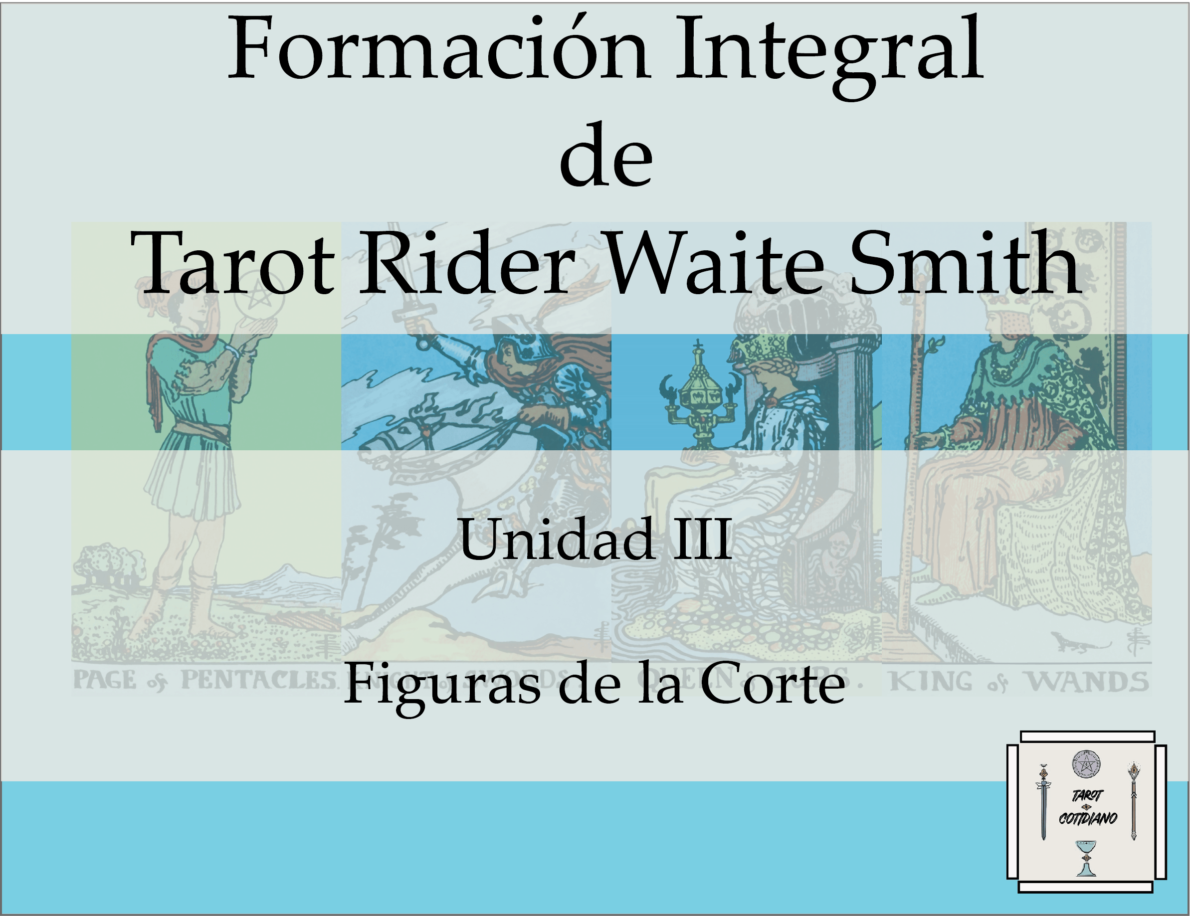 Formación Integral de Tarot Rider Waite Smith – Unidad III (offline)