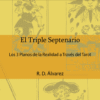 1 El Triple Septenario - Los 3 Planos de la Realidad a Través del Tarot (Ebook)